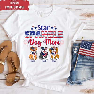 Star Spangled Dog Mom - Personalized T-Shirt, Gift For Dog Mom, Dog Dad - CF-TS1240