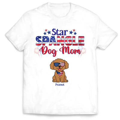 Star Spangled Dog Mom - Personalized T-Shirt, Gift For Dog Mom, Dog Dad - CF-TS1240