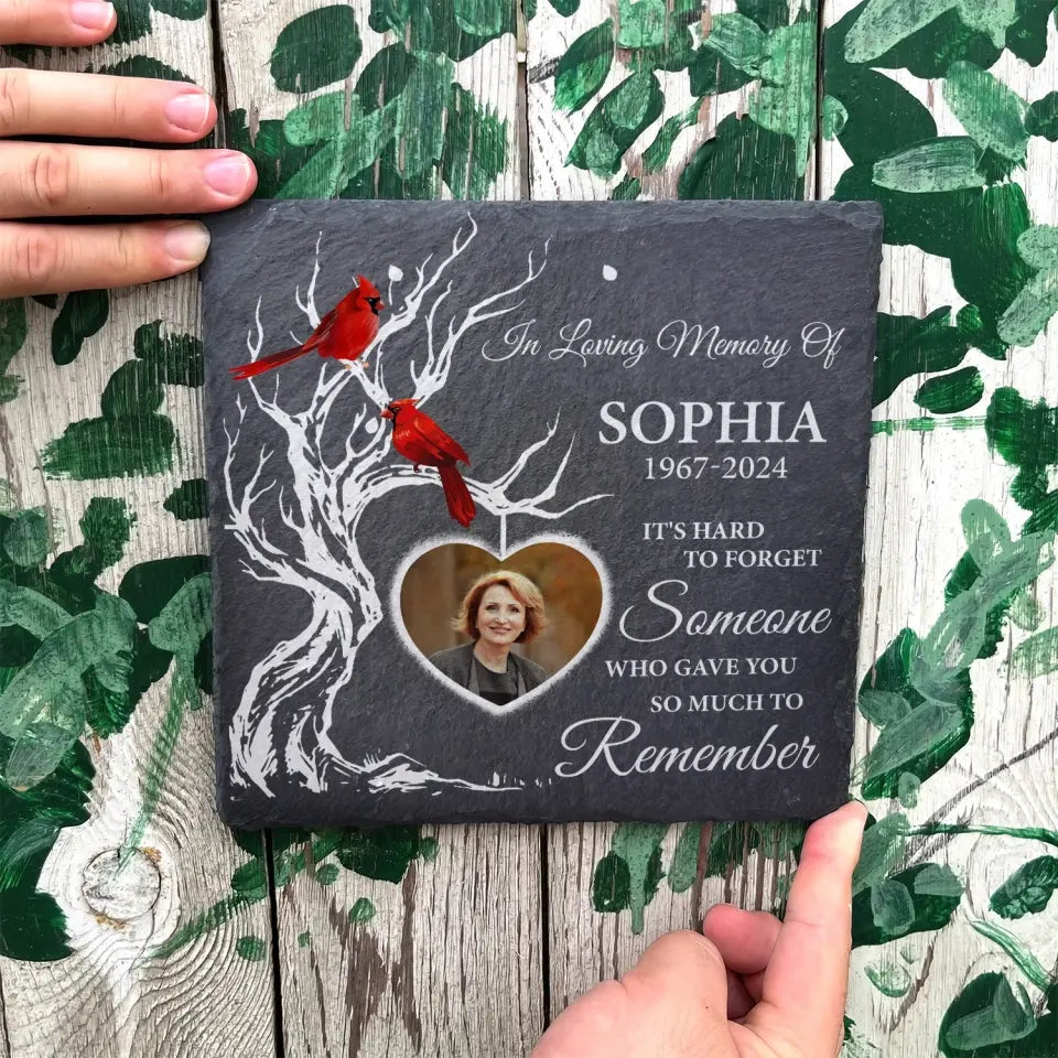 It's Hard To Forget Someone Who Gave You So Much To Remember - Personalized Stone - CF-MS105