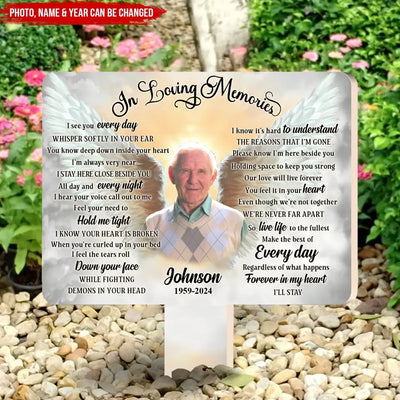 You Know Deep Down Inside Your Heart I’m Always Very Near - Personalized Plaque Stake - CF-PS106