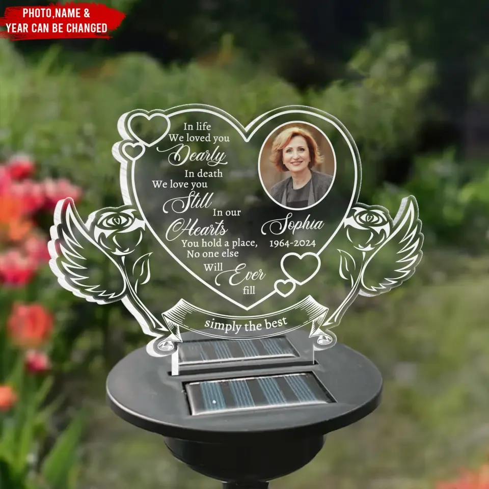 In Life We Loved You Dearly In Death We Love You Still - Personalized Solar Light, Memorial Gifts - CF-SL164