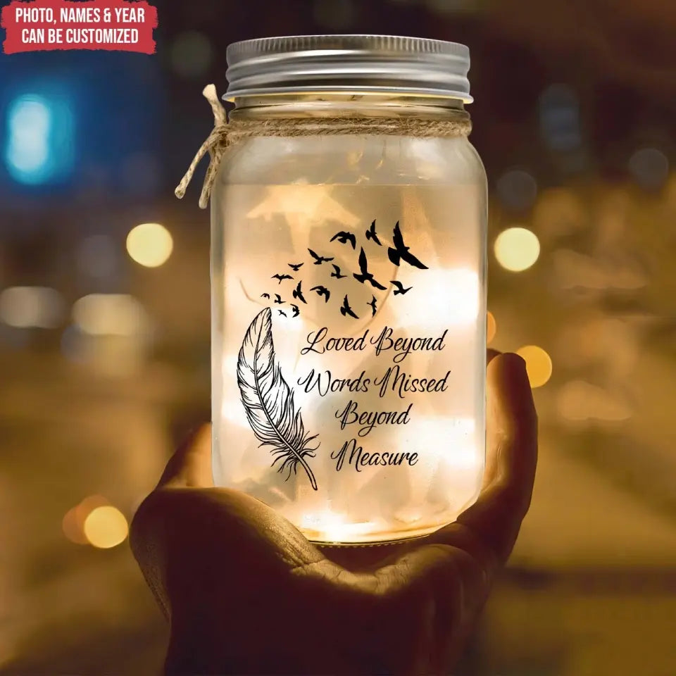 Loved Beyond Words Missed Beyond Measure - Personalized Mason Jar Light - CF-MJL50