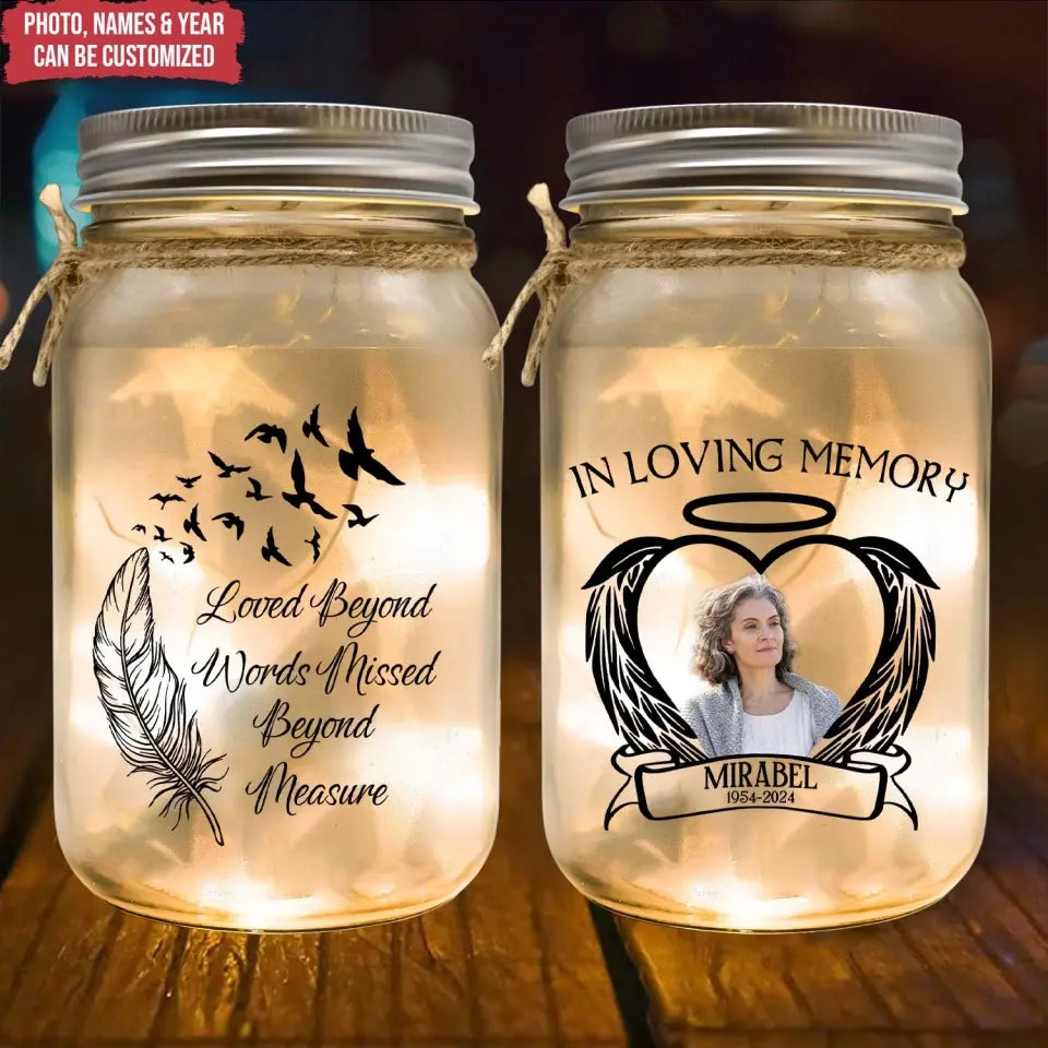 Loved Beyond Words Missed Beyond Measure - Personalized Mason Jar Light - CF-MJL50