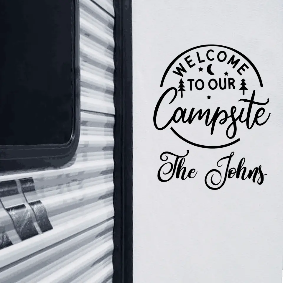 Welcome To Our Campsite - Personalized Decal, Gift For Camping Lover