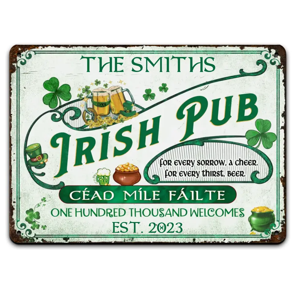 Irish Pub One Hundred Thousand Welcomes - Personalized Metal Sign - MTS644