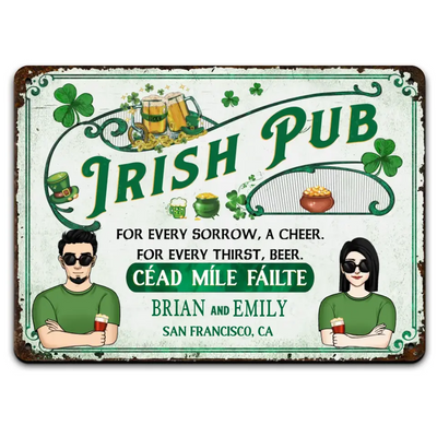 Irish Pub For Every Sorrow - Personalized Metal Sign, Gift For Patrick's Day - MTS763