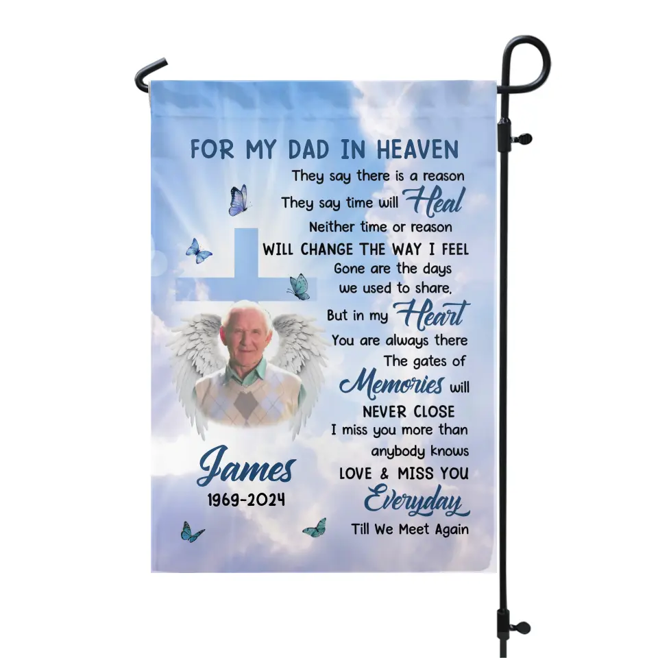 For My Dad In Heaven They Say There Is A Reason - Personalized Garden Flag - CF-GF193