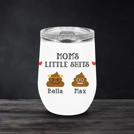 Mom's Little Shit - Personalized Wine Tumbler, Gift For Mom, Grandma