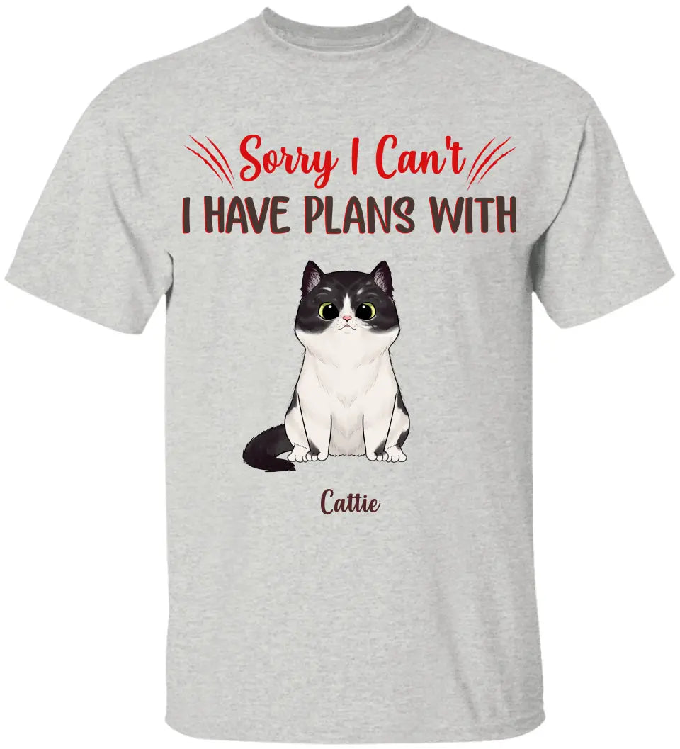 Sorry I Can't I Have Plans With Cats - T-shirt