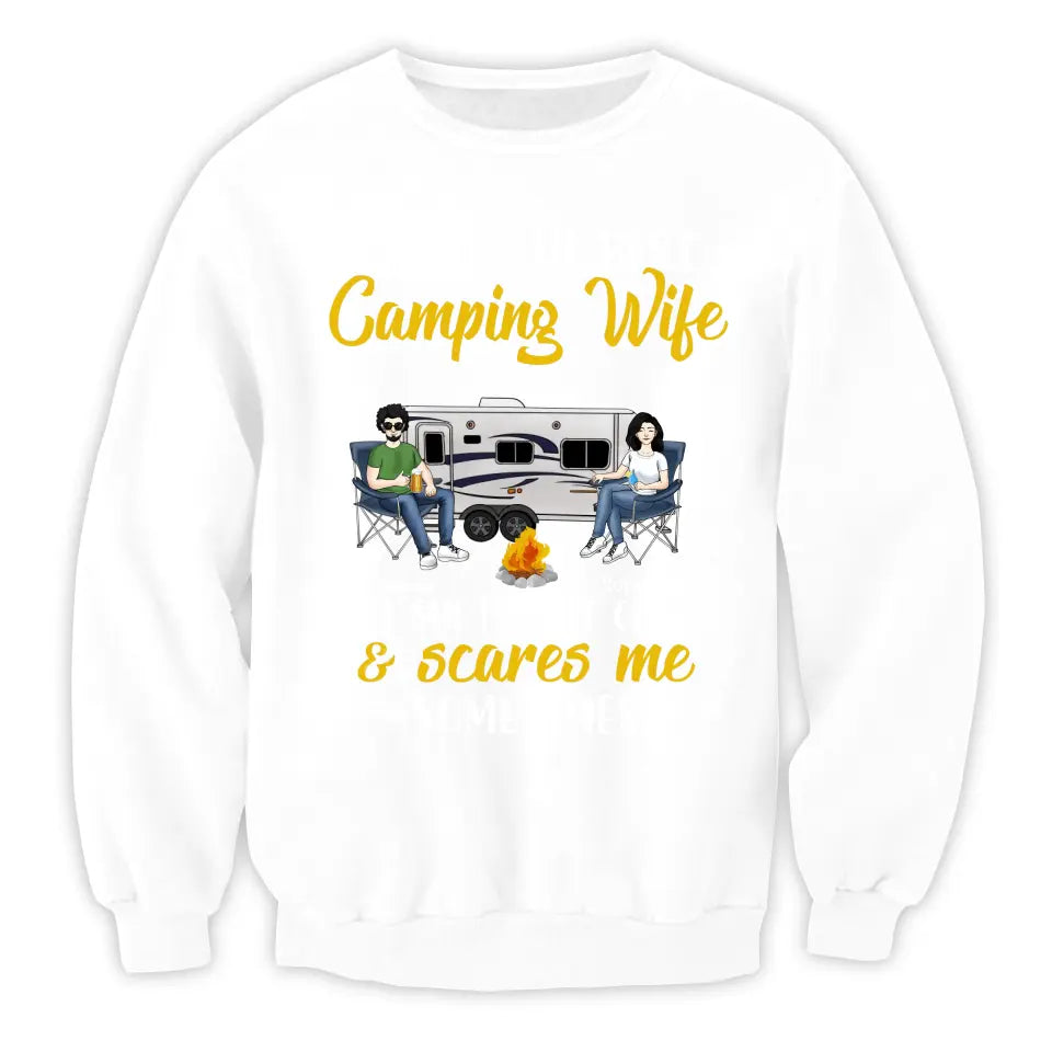 I Have The Best Camping Wife But She Is A Bit Crazy - Personalized Camping Shirt - Camping Life - Husband Wife Shirt