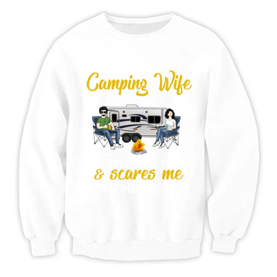 I Have The Best Camping Wife But She Is A Bit Crazy - Personalized Camping Shirt - Camping Life - Husband Wife Shirt