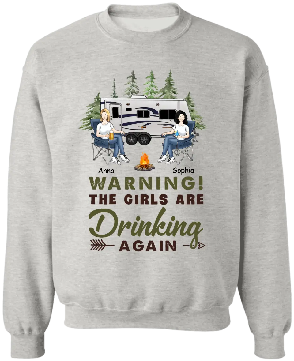 Warning! The Girls Are Drinking Again - Personalized Camping Shirt - Camping Life - Happy Campers - Bestie Shirt - Friends Shirt