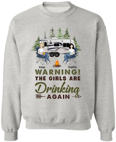 Warning! The Girls Are Drinking Again - Personalized Camping Shirt - Camping Life - Happy Campers - Bestie Shirt - Friends Shirt