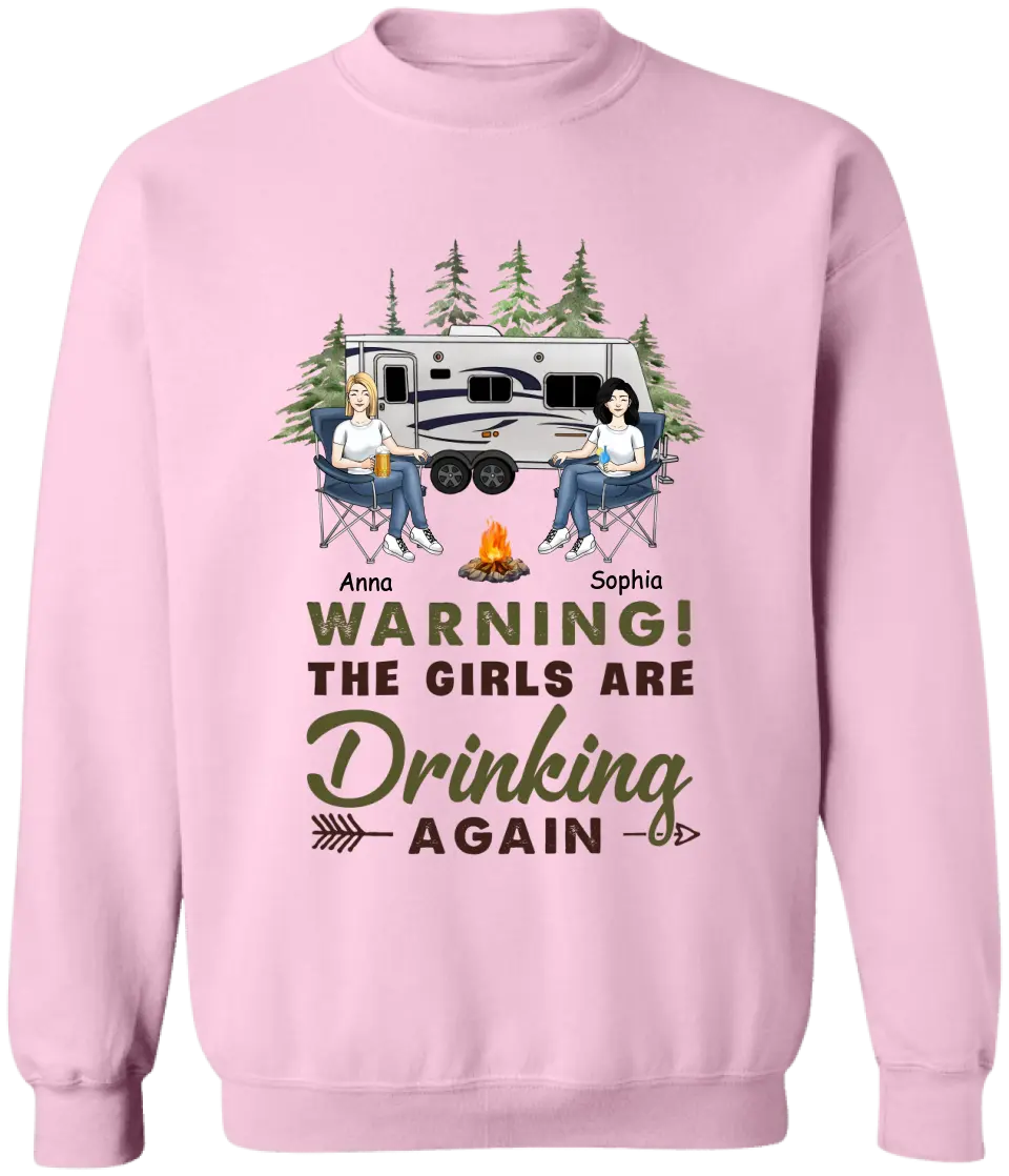 Warning! The Girls Are Drinking Again - Personalized Camping Shirt - Camping Life - Happy Campers - Bestie Shirt - Friends Shirt