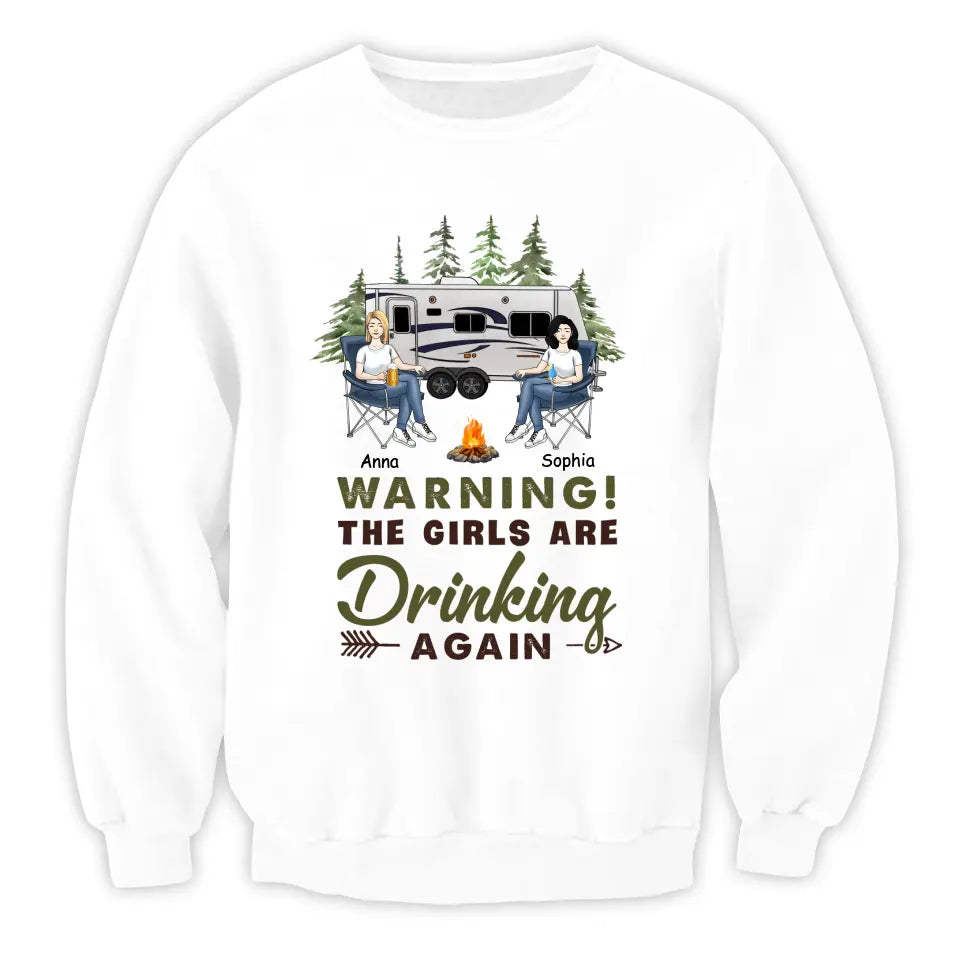 Warning! The Girls Are Drinking Again - Personalized Camping Shirt - Camping Life - Happy Campers - Bestie Shirt - Friends Shirt