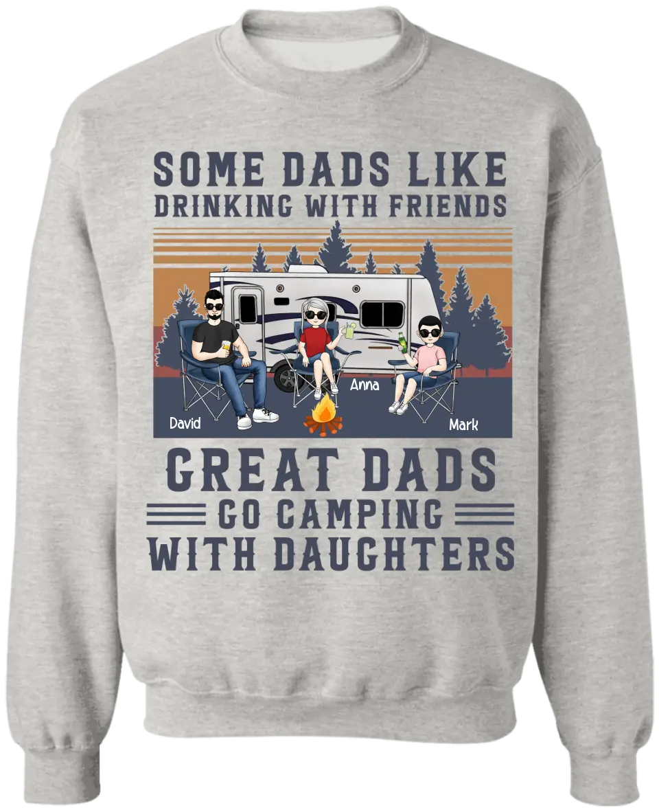 Some Dads Like Drinking With Friends - Personalized Camping Shirt - Papa Gift - Dad Shirt - Camping Life