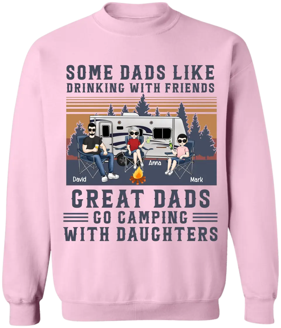 Some Dads Like Drinking With Friends - Personalized Camping Shirt - Papa Gift - Dad Shirt - Camping Life