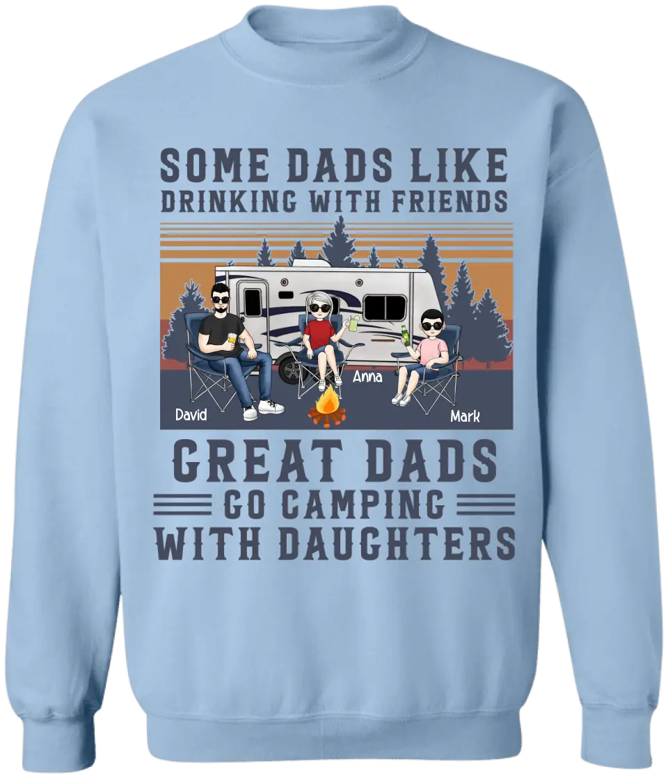 Some Dads Like Drinking With Friends - Personalized Camping Shirt - Papa Gift - Dad Shirt - Camping Life