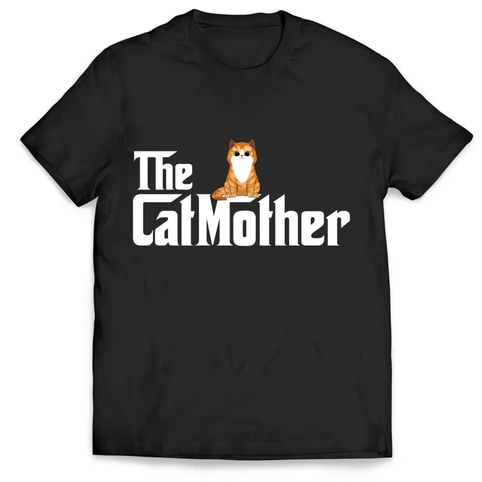 The Catmother - Personalized T-shirt For Mother's Day, Gift For Cat Lovers