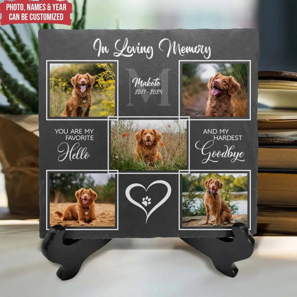 You Are My Favorite Hello And My Hardest Goodbye - Personalized Memorial Stone, Gift For Loss Of Pet - CF-MS106