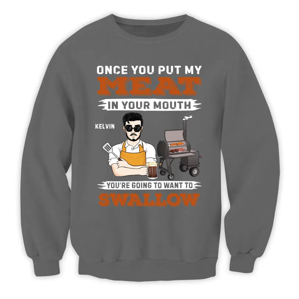 Put My Meat in Your Mouth - Personalized T-Shirt, Gift For Family - TS1058