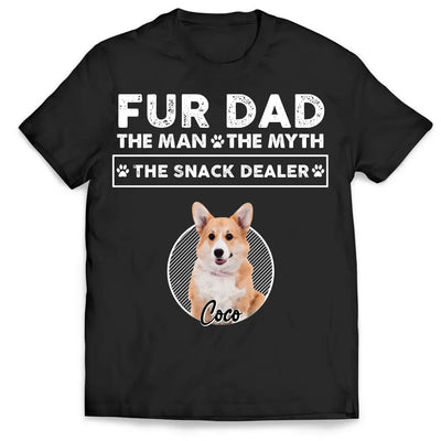 Fur Dad The Man The Myth The Snack Dealer - Personalized T-Shirt, Gift For Dog Lovers, Dog Mom, Dog Dad - TS1201