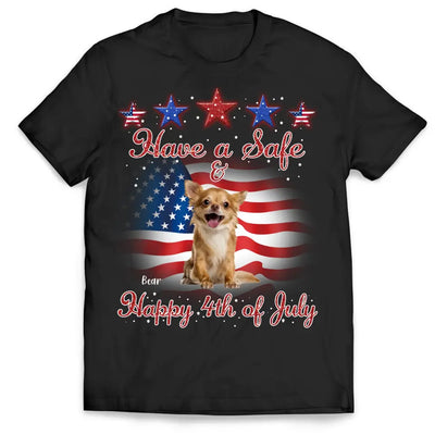 Have A Safe & Happy 4th Of July - Personalized T-Shirt, Gift For Dog Lover - CF-TS1232