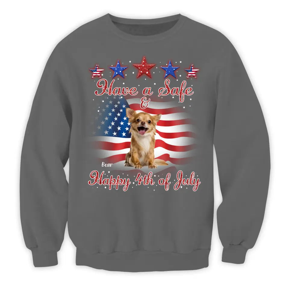 Have A Safe & Happy 4th Of July - Personalized T-Shirt, Gift For Dog Lover - CF-TS1232