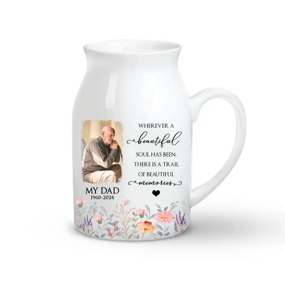 There Is A Trail Of Beautiful Memories - Personalized Flower Vase - CF-FLV05