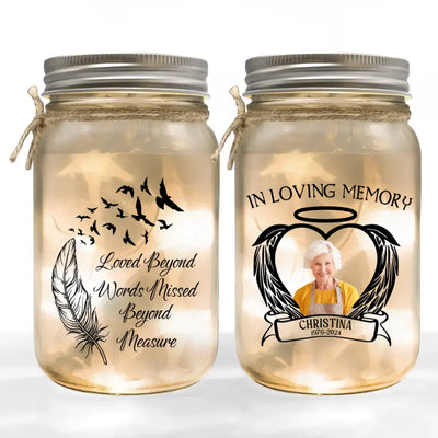 Loved Beyond Words Missed Beyond Measure - Personalized Mason Jar Light - CF-MJL50