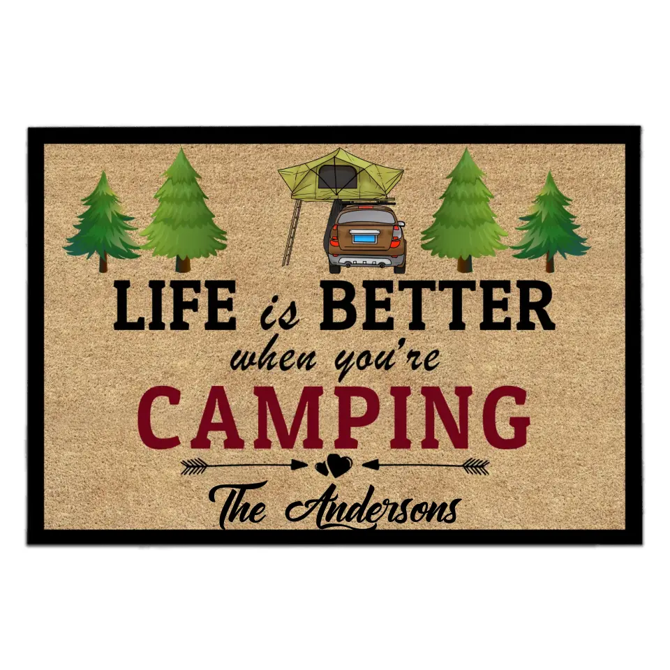 Life Is Better When You Are Camping - Personalized Doormat, Gift For Camping Lovers - CF-DM283