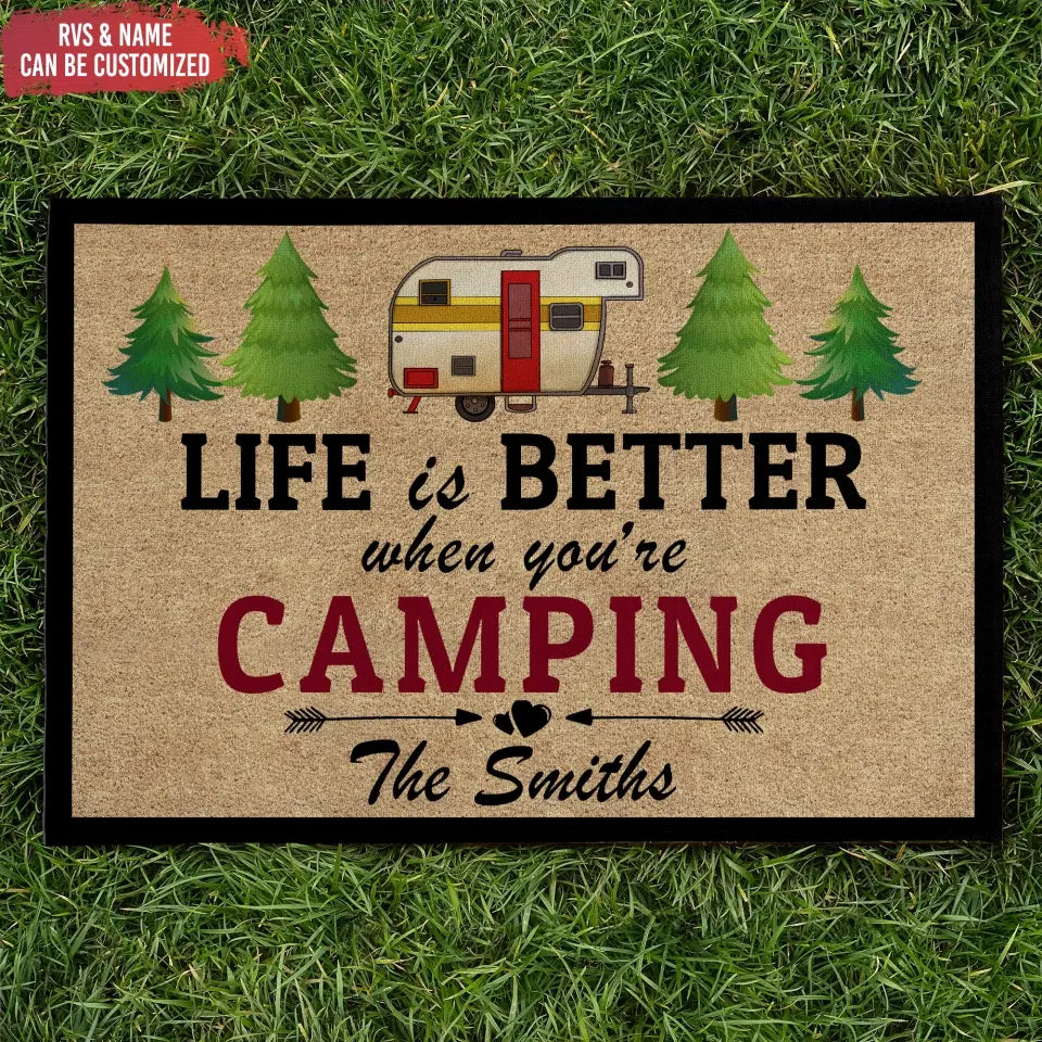 Life Is Better When You Are Camping - Personalized Doormat, Gift For Camping Lovers - CF-DM283