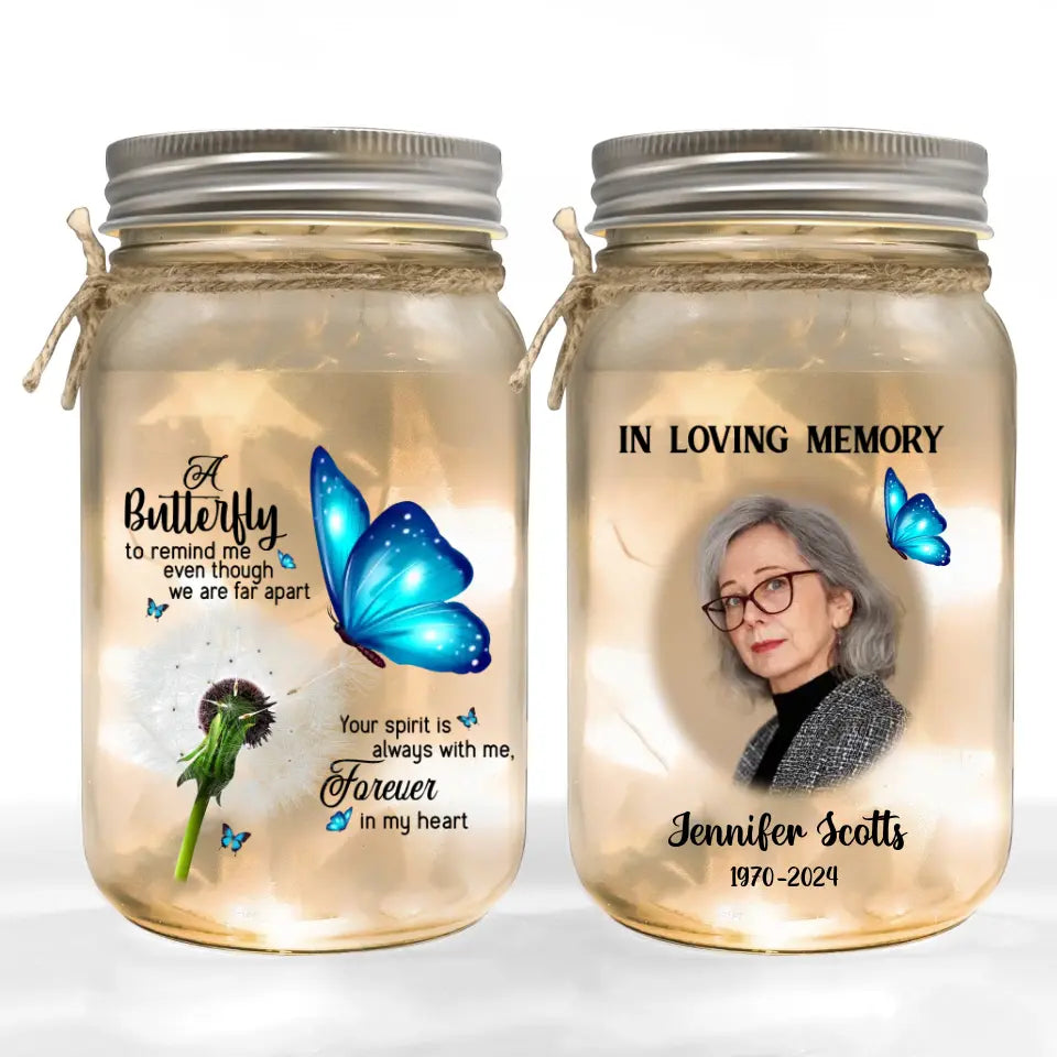A Butterfly To Remind Me Even Though We Are Apart - Personalized Mason Jar Light - CF-MJL54