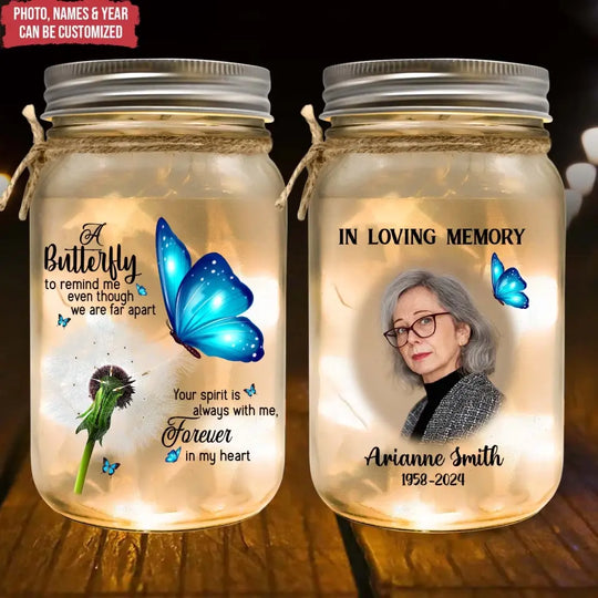 A Butterfly To Remind Me Even Though We Are Apart - Personalized Mason Jar Light - CF-MJL54