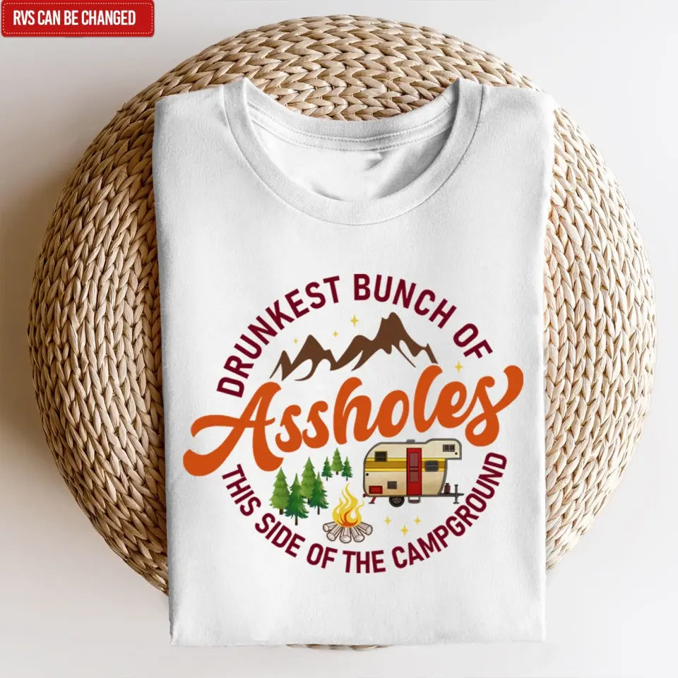 Drunkest Bunch Of Assholes The Side Of The Campground - Personalized T-Shirt, Gift For Camping Lovers - CF-TS1244