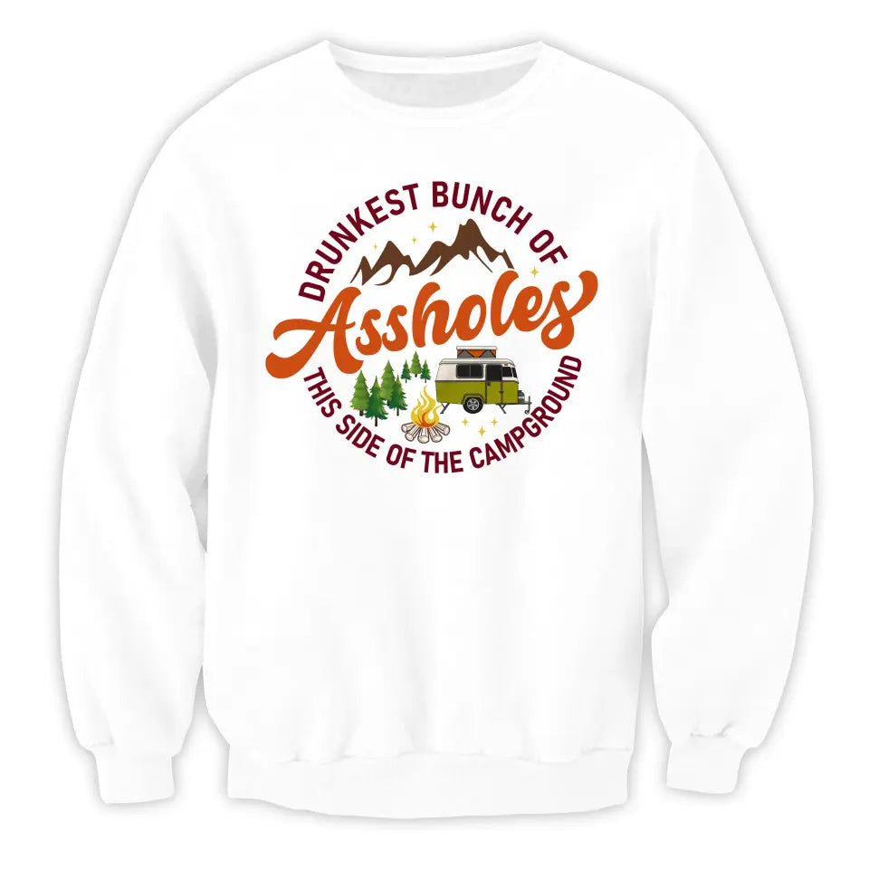 Drunkest Bunch Of Assholes The Side Of The Campground - Personalized T-Shirt, Gift For Camping Lovers - CF-TS1244