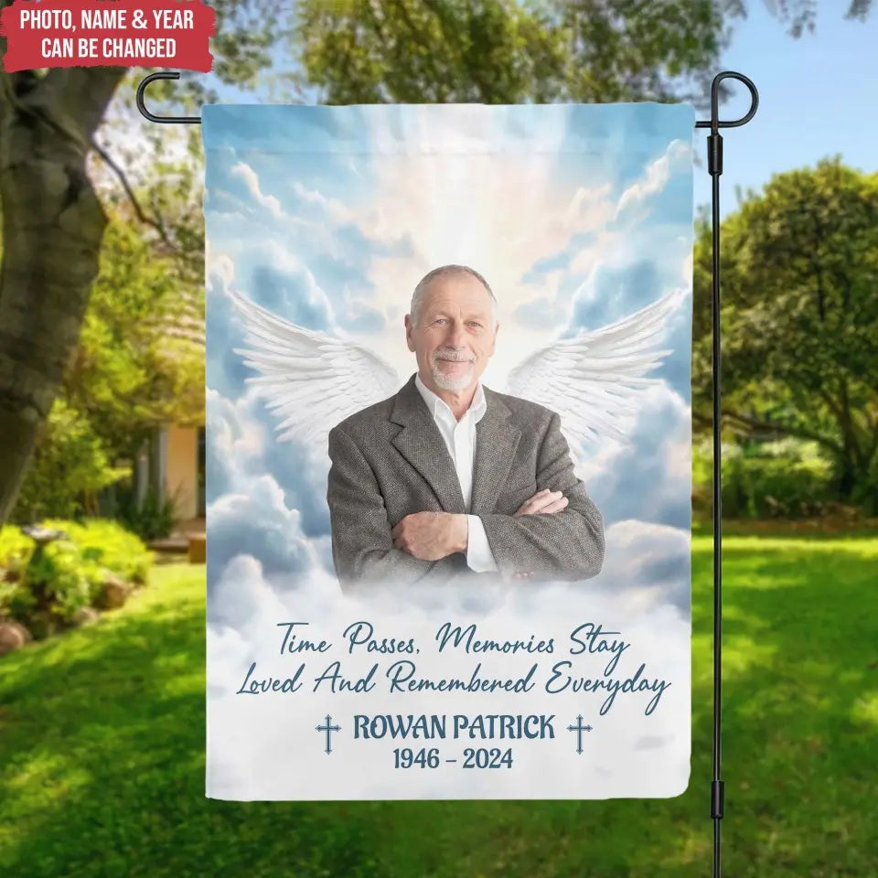 Time Passes, Memories Stay Loved And Remembered Everyday - Personalized Garden Flag - CF-GF194