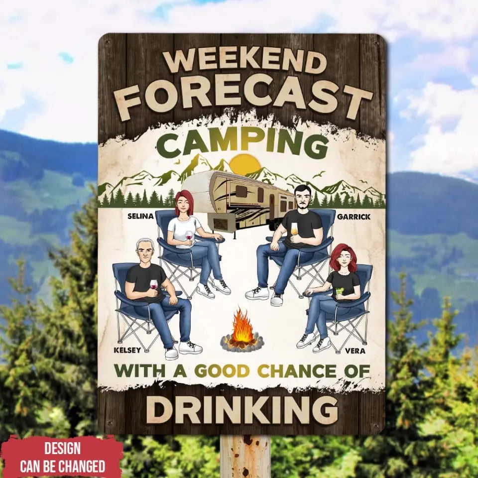 Weekend Forecast Camping With A Good Chance Of Drinking - Personalized Metal Sign, Camping Gift - CF-MTS781