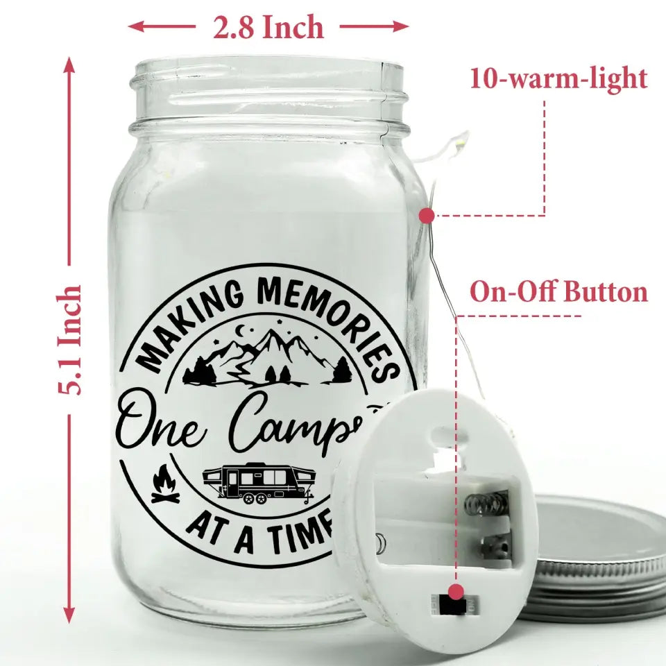 Making Memories One Campsite At A Time - Personalized Mason Jar Light, Camping Gift - CF-MJL57