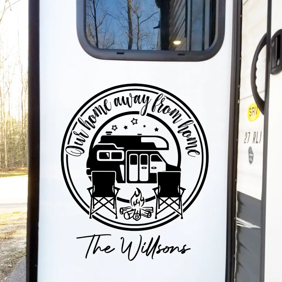 Our Home Away From Home - Personalized Decal, Gift For Camping Lovers - CF-PCD134