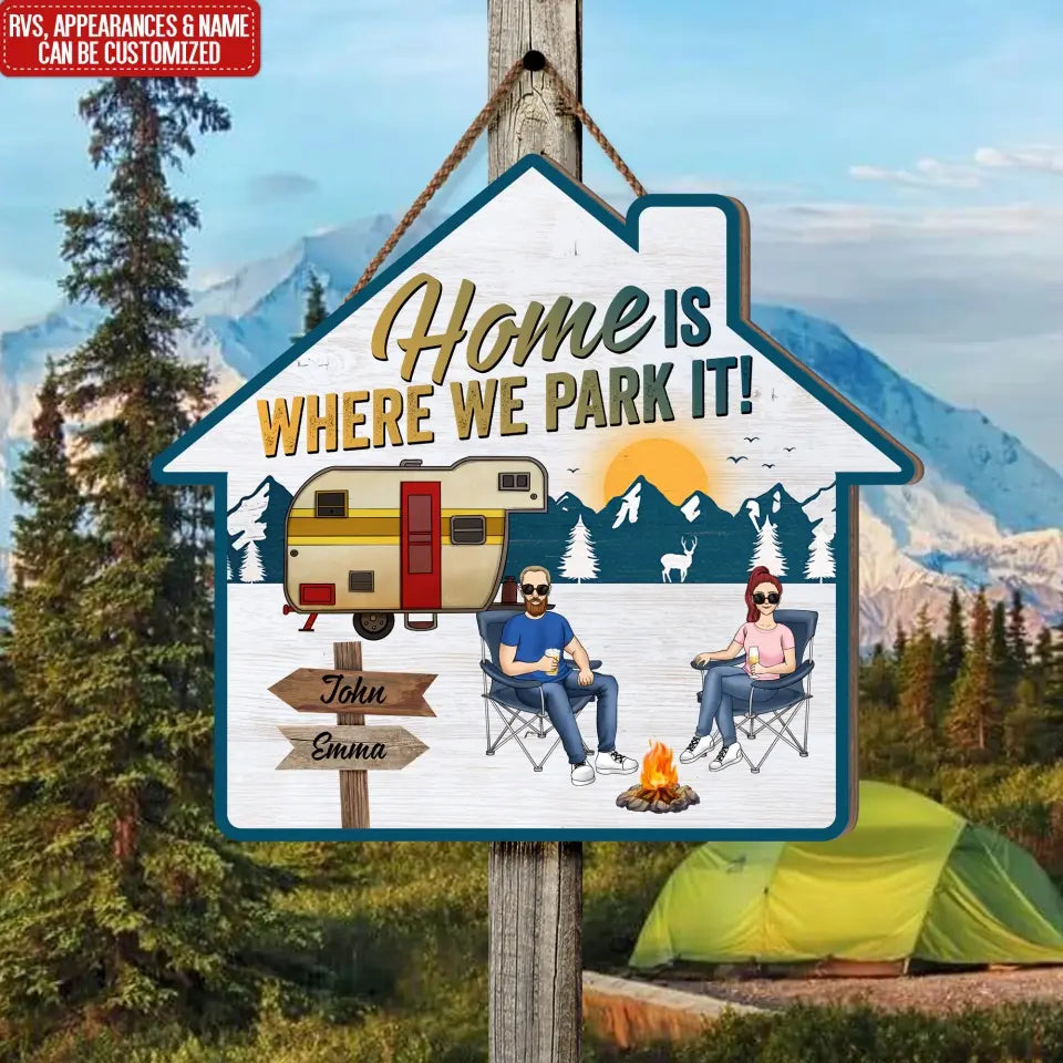 Camping Home Is Where You Park It - Personalized Wood Sign, Gift For Camping Lovers - CF-DS806