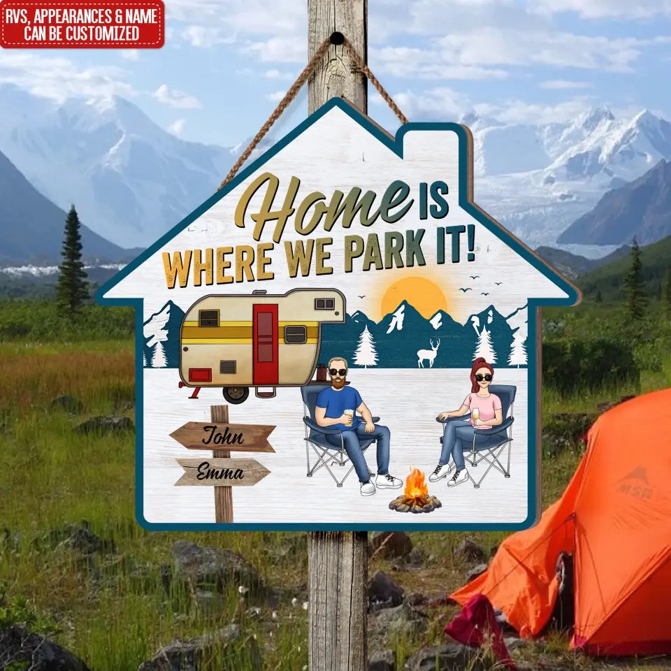 Camping Home Is Where You Park It - Personalized Wood Sign, Gift For Camping Lovers - CF-DS806