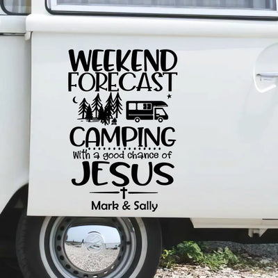 Weekend Forecast Camping With A Good Chance Of Jesus - Personalized Decal, Gift For Camping Lovers - CF-PCD135