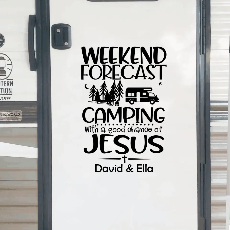 Weekend Forecast Camping With A Good Chance Of Jesus - Personalized Decal, Gift For Camping Lovers