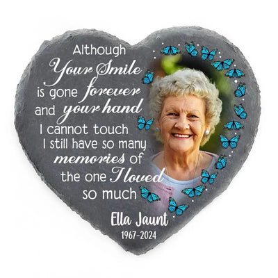 Although Your Smile Is Gone Forever And Your Hand I Cannot Touch - Personalized Stone - CF-MS108