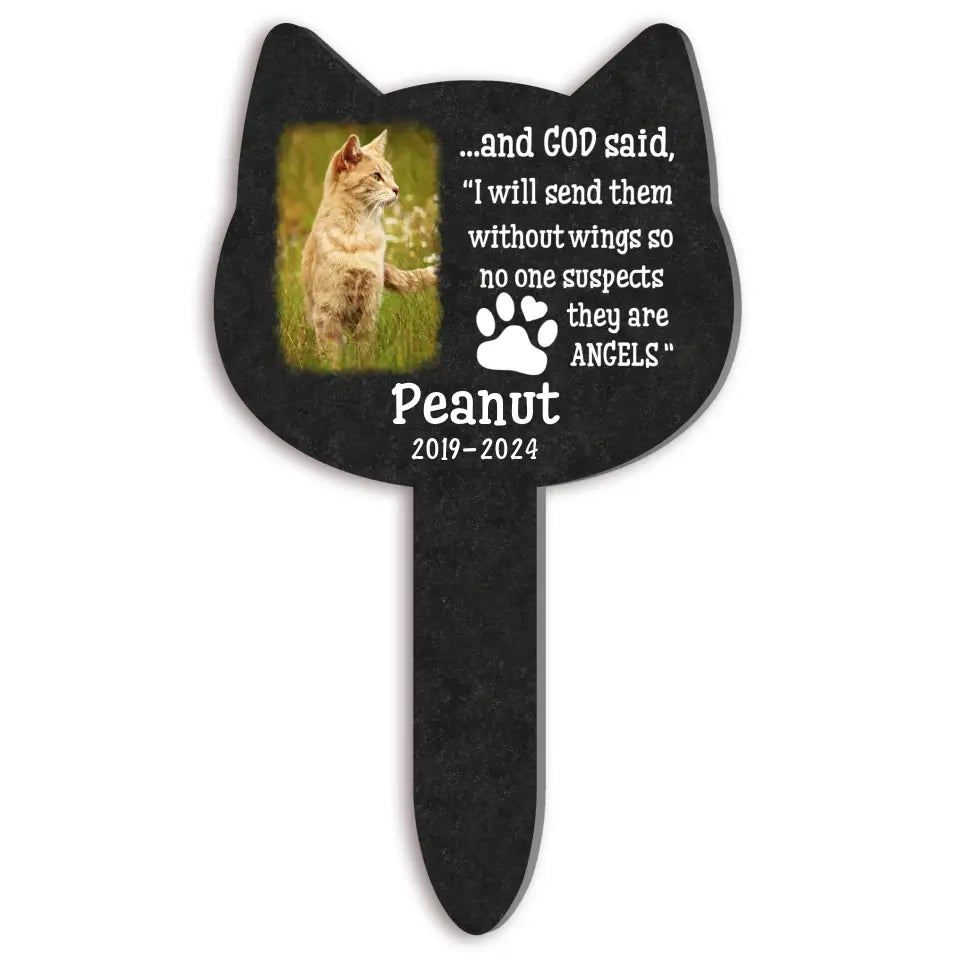 I Will Send Them Without Wings So No One Suspects They Are Angels - Personalized Stake - CF-PS111