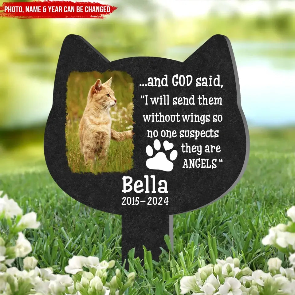 I Will Send Them Without Wings So No One Suspects They Are Angels - Personalized Stake - CF-PS111