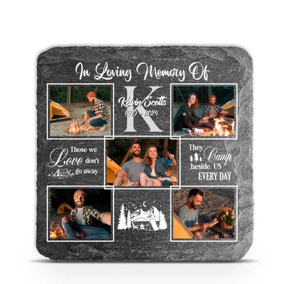 Camping Memorial They Camp Beside Us Every Day - Personalized Memorial Stone, Camping Memorial Gift - MS03AN