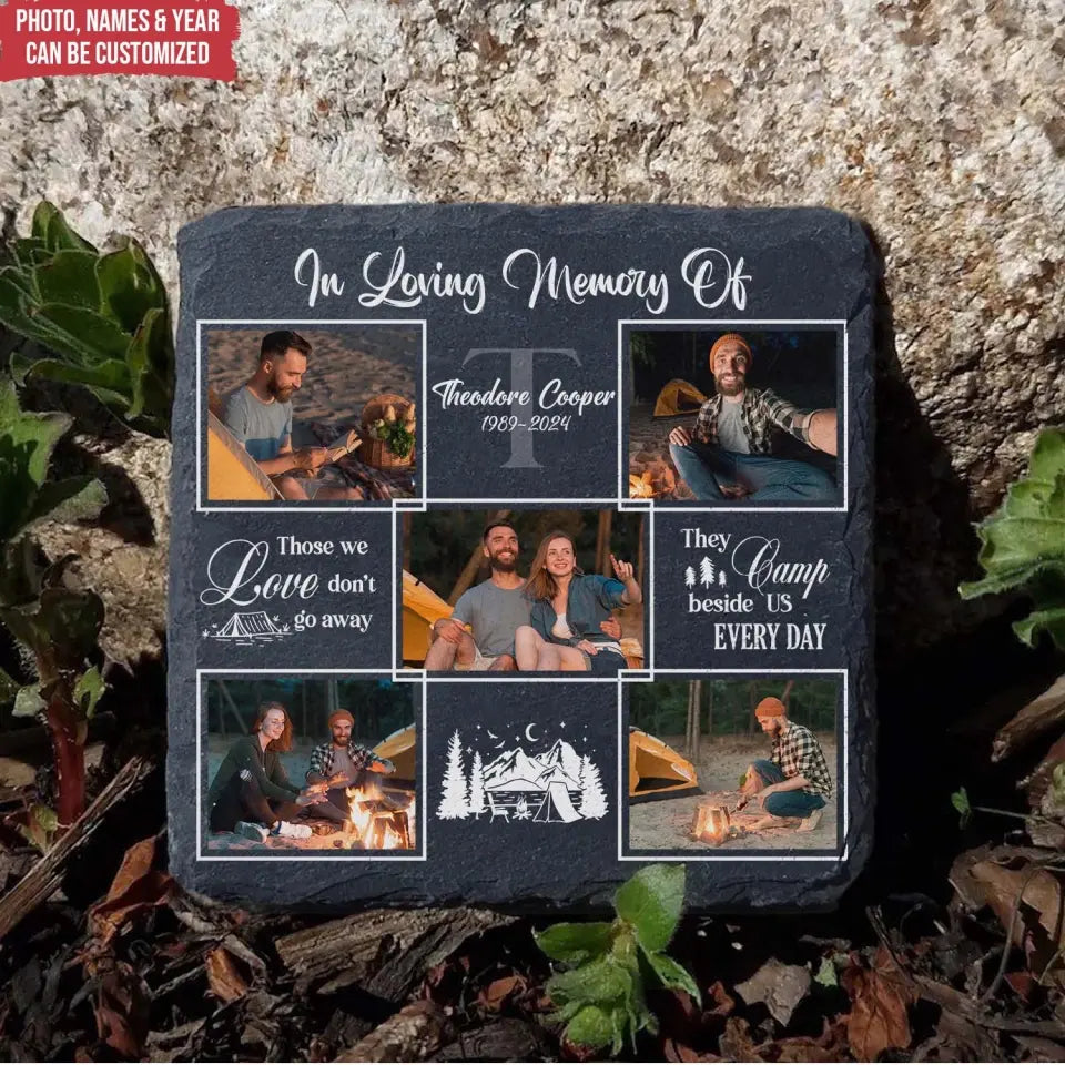 Camping Memorial They Camp Beside Us Every Day - Personalized Memorial Stone, Camping Memorial Gift - MS03AN