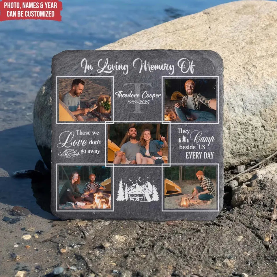 Camping Memorial They Camp Beside Us Every Day - Personalized Memorial Stone, Camping Memorial Gift - MS03AN